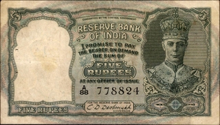 Very Scarce Five Rupees Banknote of King George VI Signed by C D Deshmukh of 1944.	