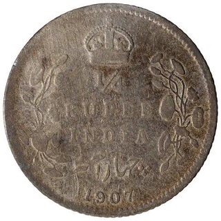 Silver Quarter Rupee Coin of King Edward VII of Calcutta Mint of 1907.