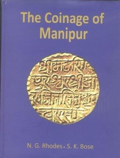 A Book on The Coinage of Manipur by N.G. Rhodes and S.K. Bose