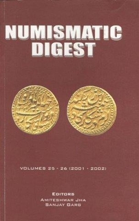 A Book on Numismatic Digest by Amiteshwar Jha  and Sanjay Garg