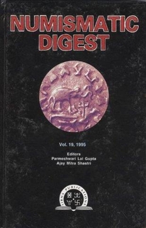 A Numismatic Digest About Ancient Coins By P. L. Gupta & Ajaya Mitra Shastri.