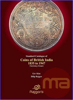 British India Numismatic Reference Book on Coins of British India 1835 to 1947.