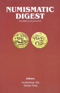 A Book On Numismatic Digest By Amiteshwar Jha & Sanjay Garg.