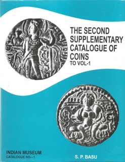 A Book The Second Supplementary Catalogue of Coins To Vol-1 By S.P.Basu.