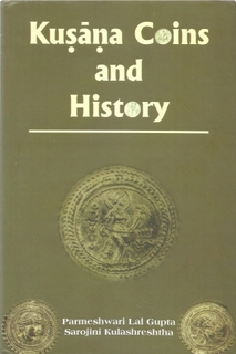 A Book On Kusana Coins and History By Parmeshwari Lal Gupta & Sarojini Kulashreshtha.