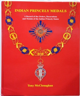 A Book On Indian Princely Medals By Tony McClenaghan.