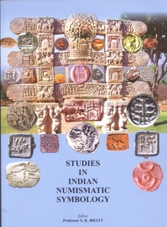 A Book on Studies in Indian Numismatic Symbology by Prof. S.K. Bhatt.