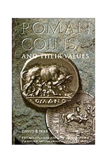 Roman Coins And Their Values Vol-I: The Republic And the Twelve Caesars 280 BC-AD 96, By David R Sear.