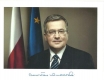 Autograph of Bronislaw Maria Komorowski  and President of Poland.