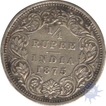 Silver One Fourth Rupee Coin of Victoria Queen of 1875.