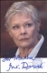 Autograph of Judi  Dench of Denchstage and television actress.