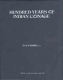 British India Numismatic Reference Book of Hundred years of Indian Coinage.