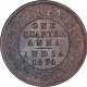 Rare Copper One Quarter Anna Coin of Victoria Empress of Calcutta Mint of 1874.