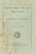 A Book on English Copper, Tin, and Bronze Coins by Charles II