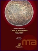 British India Numismatic Reference Book on Coins of British India 1835 to 1947.