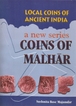 A Book on Local Coins of Ancient India a new series Coins of Malhar By Sushmita Bose Majumdar.