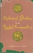 A Book On Historical Studies in Mughal Numismatics By Shahpurshah Hormasji Hodivala.