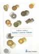 A Book On Collector's Guide to Indian Canteen Tokens By Praful Thakkar.