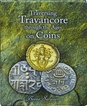 A Book On Traversing Travancore the Ages on Coins By Beena Sarasan.